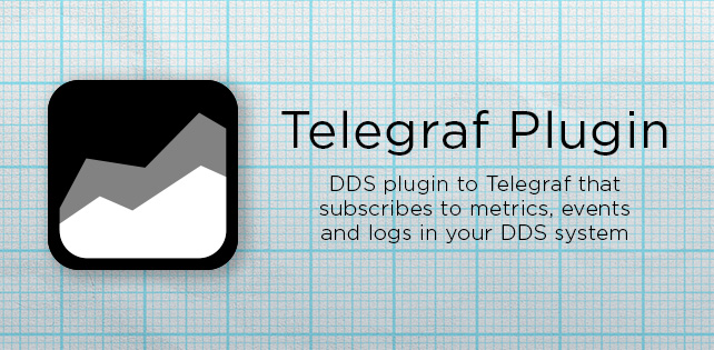 Telegraf Plugin for Connext DDS: Build a Time-Series Monitoring System with DDS and InfluxDB